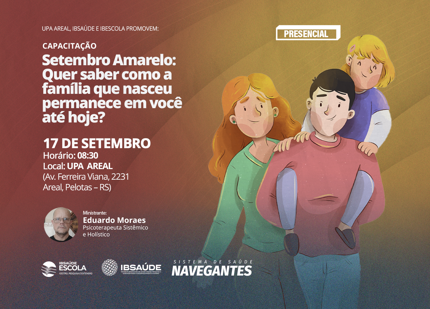 Setembro Amarelo - Quer saber como a família que nasceu permanece em você até hoje?
